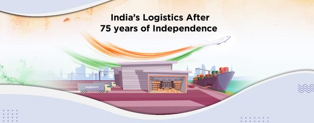 India’s Logistics After 75 years of Independence